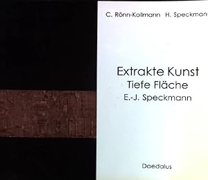 Seller image for Extrakte Kunst Tiefe Flche E.-J. Speckmann for sale by books4less (Versandantiquariat Petra Gros GmbH & Co. KG)