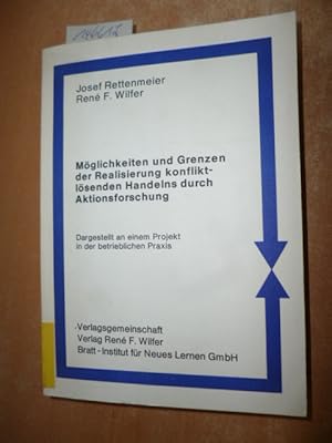 Möglichkeiten und Grenzen der Realisierung konfliktlösenden Handelns durch Aktionsforschung : dar...