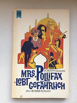 Mrs. Pollifax lebt gefährlich. Roman