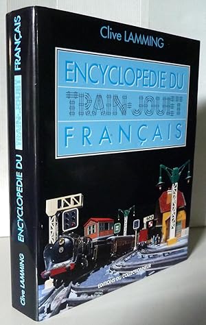 Imagen del vendedor de Encyclopdie du train jouet franais a la venta por Librairie Thot