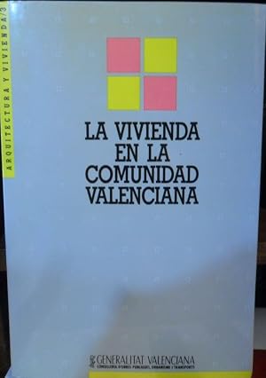 Imagen del vendedor de LA VIVIENDA EN LA COMUNIDAD VALENCIANA a la venta por Libros Dickens