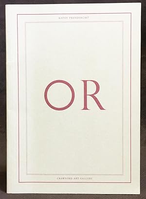 Seller image for Kathy Prendergast : Or for sale by Exquisite Corpse Booksellers