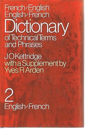 Image du vendeur pour French-English and English-French Dictionary of Technical Terms and Phrases: Volume II English-French mis en vente par Lazy Letters Books