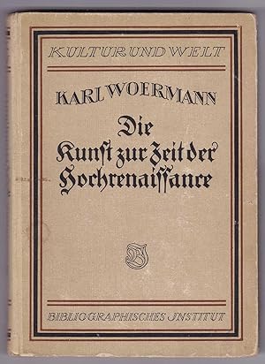 Seller image for Die Kunst zur Zeit der Hochrenaissance for sale by Kultgut