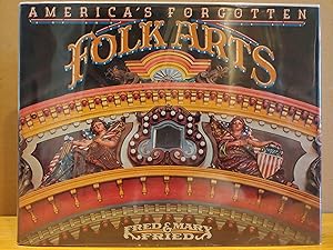 Imagen del vendedor de America's Forgotten folk Arts a la venta por H.S. Bailey