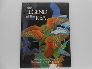 The Legend of the Kea Or How Krikta Stole the Best Beak and Best Claws from Ka, the Great Bird of...