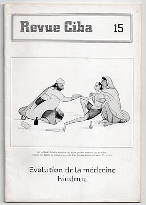 Revue Ciba n°15 : Evolution de la Médecine Hindoue