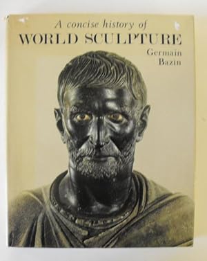 Image du vendeur pour Concise History of World Sculpture mis en vente par Friends of PLYMC