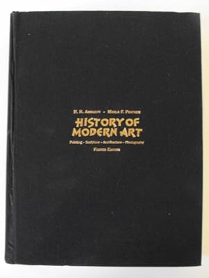 Seller image for History of Modern Art: Painting, Sculpture, Architecture, Photography (Fourth Edition) for sale by Friends of PLYMC