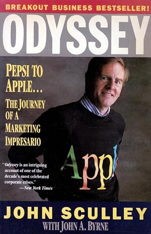 Odyssey: Pepsi to Apple. a Journey of Adventure, Ideas and the Future