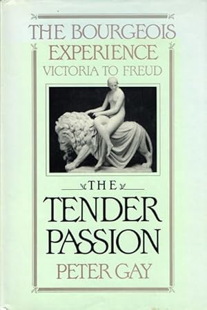 Immagine del venditore per The Bourgeois Experience. Victoria to Freud. Volume II. The Tender Passion. venduto da Hatt Rare Books ILAB & CINOA
