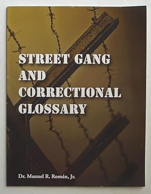 Imagen del vendedor de Street Gang and Correctional Glossary a la venta por Silicon Valley Fine Books