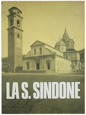LA SANTA SINDONE Solenne Ostensione nel IV Centenario del Trasferimento a Torino: