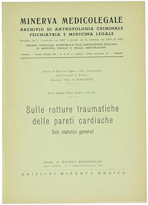 SULLE ROTTURE TRAUMATICHE DELLE PARETI CARDIACHE. Dati statistici generali.: