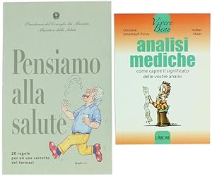 ANALISI MEDICHE. Come capire il significato delle vostre analisi.: