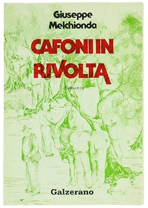 Seller image for CAFONI IN RIVOLTA. Romanzo.: for sale by Bergoglio Libri d'Epoca