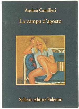 Immagine del venditore per LA VAMPA D'AGOSTO.: venduto da Bergoglio Libri d'Epoca