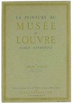 Seller image for LA PEINTURE AU MUSEE DU LOUVRE. Ecole Espagnole.: for sale by Bergoglio Libri d'Epoca