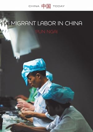 Seller image for Migrant Labor in China : Post-Socialist Transformation for sale by GreatBookPrices
