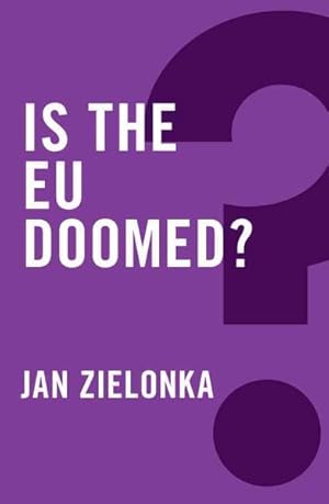 Immagine del venditore per Is the EU Doomed? venduto da GreatBookPrices