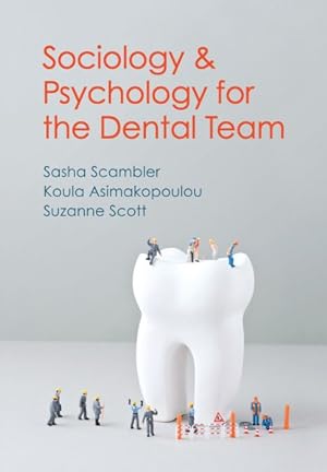 Imagen del vendedor de Sociology and Psychology for the Dental Team : An Introduction to Key Topics a la venta por GreatBookPrices