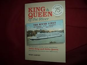 Immagine del venditore per King & Queen of the River. The Legendary Paddle-Wheel Steamboats Delta King and Delta Queen From the Roaring Twenties to the New Millenium. venduto da BookMine