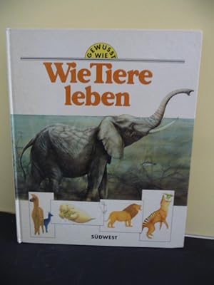 Bild des Verkufers fr Wie Tiere leben. [Ill.:. Text: Mark Carwardine. Aus dem Engl. von Gabriele Fentzke] / Gewusst wie zum Verkauf von Antiquariat-Fischer - Preise inkl. MWST