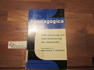 Differenzierung und Individualisierung des Unterrichts. Hrsg. von Wolfgang-P. Teschner / Paedagog...