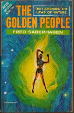 Imagen del vendedor de The Golden People & Exile from Xanadu (Signed by Fred Saberhagen) a la venta por N & A Smiles