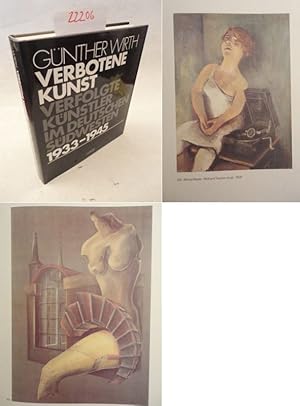 Bild des Verkufers fr Verbotene Kunst. Verfolgte Knstler im deutschen Sdwesten 1933-1945 * mit O r i g i n a l - S c h u t z u m s c h l a g zum Verkauf von Galerie fr gegenstndliche Kunst