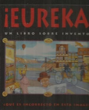 Image du vendeur pour EUREKA! UN LIBRO SOBRE INVENTOS mis en vente par Desvn del Libro / Desvan del Libro, SL