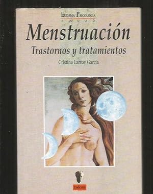 MENSTRUACION. TRASTORNOS Y TRATAMIENTOS