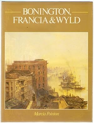 Seller image for Bonington, Francia and Wyld (British Watercolour Series) for sale by Michael Moons Bookshop, PBFA