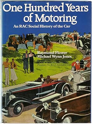 Seller image for One Hundred Years of Motoring: An R.A.C. Social History of the Car for sale by Michael Moons Bookshop, PBFA