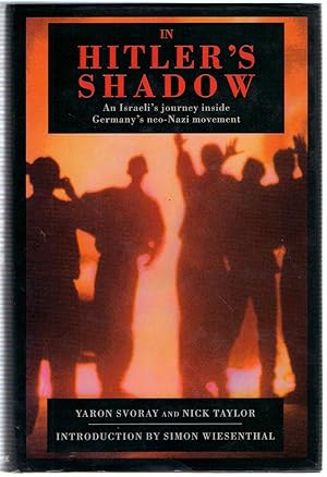 Imagen del vendedor de In Hitler's Shadow: Israeli's Journey Inside Germany's Neo-Nazi Movement (History and Politics) a la venta por Michael Moons Bookshop, PBFA