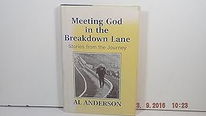 Bild des Verkufers fr Meeting God in the breakdown lane: Stories from the journey zum Verkauf von Gene The Book Peddler