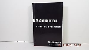 Extraordinary Evil: A Short Walk to Genocide