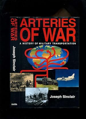 Arteries of War: a History of Military Transportation