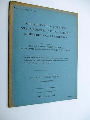 FIAT Final Report No. 1016. MISCELLANEOUS DYESTUFF INTERMEDIATES AT I.G. FARBENINDUSTRIE A.G., LE...