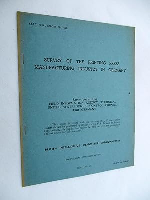 FIAT Final Report No. 1069. SURVEY OF THE PRINTING PRESS MANUFACTURING INDUSTRY IN GERMANY. Field...