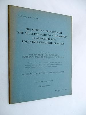 FIAT Final Report No. 1300. THE GERMAN PROCESS FOR THE MANUFACTURE OF MESAMOLL PLASTICIZER FOR PO...