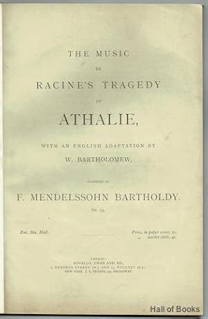 The Music To Racine's Tragedy Of Athalie. Op.74. Vocal Score