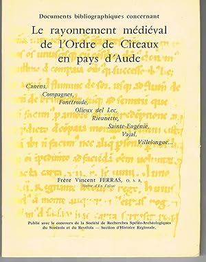 Documents bibliographiques concernant le rayonnement médiéval de l'Ordre de Cîteaux en pays d'Aude
