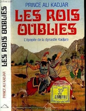 Bild des Verkufers fr LES ROIS OUBLIES - L'EPOQUE DE LA DYNASTIE KADJARE zum Verkauf von Le-Livre