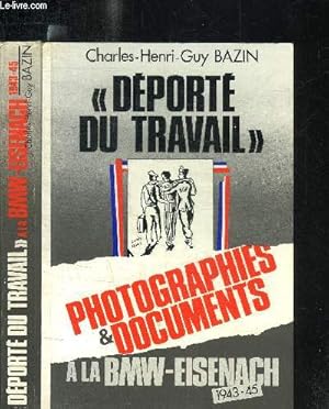 Seller image for DEPORTE DU TRAVAIL A LA BMW-EISENACH + PHOTOGRAPHIES ET DOCUMENTS - 2 volumes for sale by Le-Livre