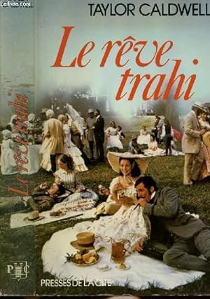 Seller image for LE REVE TRAHI for sale by Le-Livre