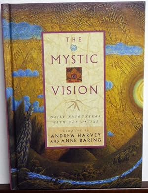 Bild des Verkufers fr The Mystic Vision: Daily Encounters With the Divine [Signed] zum Verkauf von RON RAMSWICK BOOKS, IOBA