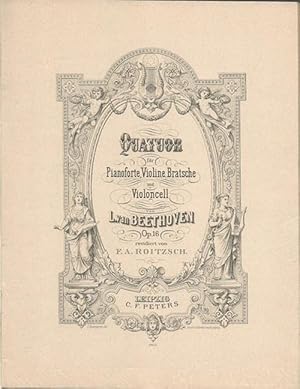 Quatuor für Pianoforte, Violine, Bratsche und Violoncell Op. 16 (Hg. F.A. Roitzsch)