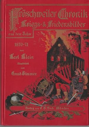 Fröschweiler Chronik (Kriegs- & Friedensbilder aus dem Jahre 1870 - 71)