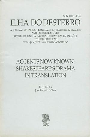 Seller image for Accents Now Known: Shakespeare's Drama in Translation (Ilha do desterro, No. 36, Jan/Jun 1999) for sale by The Haunted Bookshop, LLC